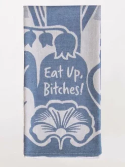 Lucinda's Wichita Gifts Eat Up, Bitches! Woven Dish Towel
