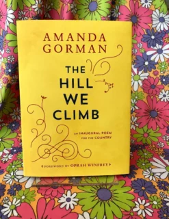 Lucinda's The Hill We Climb By Amanda Gorman New