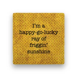 Lucinda's Wichita Gifts Friggin' Sunshine Coaster