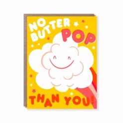 Lucinda's No Butter Pop Than You Card New